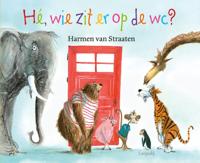 Hé, wie zit er op de wc? (Hardback)