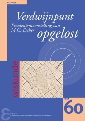 Verdwijnpunt Prentententoonstelling van M.C. Escher opgelost (Paperback)