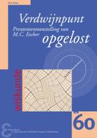 Verdwijnpunt Prentententoonstelling van M.C. Escher opgelost (Paperback)