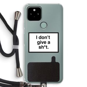 Don't give a shit: Pixel 5 Transparant Hoesje met koord