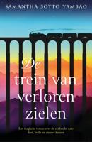 De trein van verloren zielen - Samantha Sotto Yambao - ebook