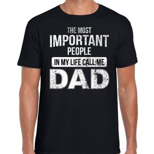 Important people call me dad cadeau t-shirt zwart voor heren - Vaderdag cadeau shirt