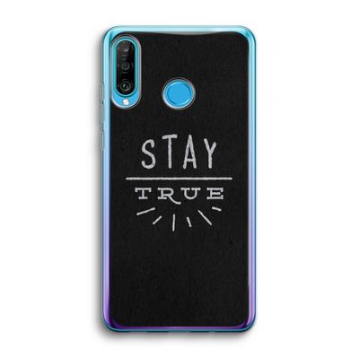 Stay true: Huawei P30 Lite Transparant Hoesje
