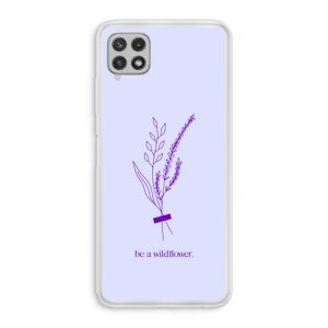 Be a wildflower: Samsung Galaxy A22 4G Transparant Hoesje