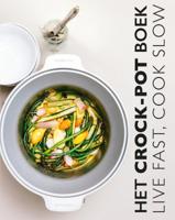 Het Crock-Pot Boek (Hardback) Het Crock-Pot Boek (Hardback)