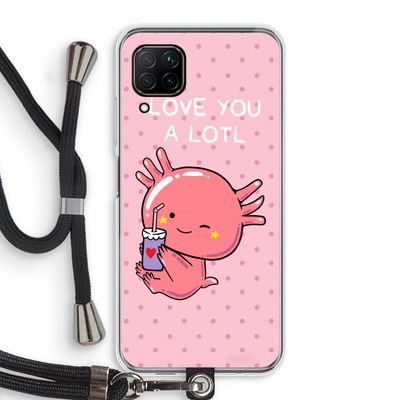 Love You A Lotl: Huawei P40 Lite Transparant Hoesje met koord