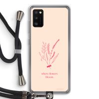 Where flowers bloom: Samsung Galaxy A41 Transparant Hoesje met koord