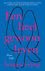 Een heel gewoon leven - Imogen Crimp - ebook