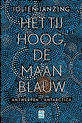 Het tij hoog, de maan blauw (Paperback)