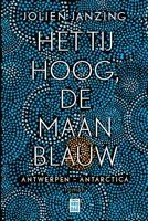 Het tij hoog, de maan blauw (Paperback)