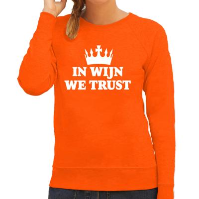 Koningsdag verkleed sweater dames - in wijn we trust! - oranje