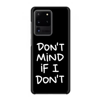 Don't Mind: Volledig geprint Samsung Galaxy S20 Ultra Hoesje