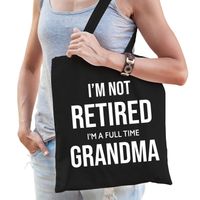 Im not retired im a full time grandma kado tas zwart dames pensioen / VUT kado - Feest Boodschappentassen