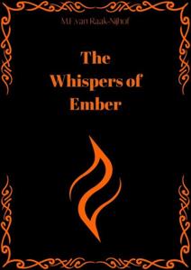 The Whispers of Ember - 1 - M.F. Van Raak-Nijhof - ebook
