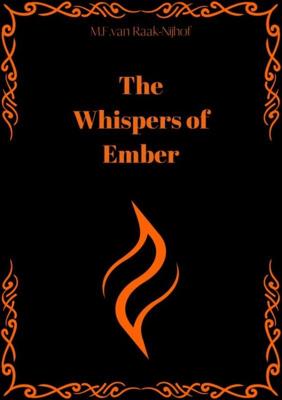 The Whispers of Ember - 1 - M.F. Van Raak-Nijhof - ebook
