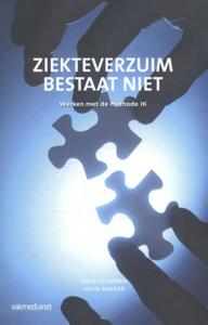 Ziekteverzuim bestaat niet (Paperback)