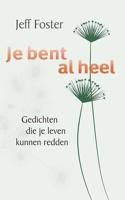 Je bent al heel (Hardback)