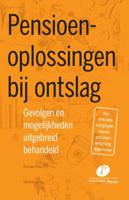 Pensioenoplossingen bij ontslag (Paperback)