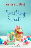 Something Sweet - Sandra J. Paul - ebook