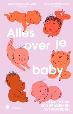 Alles over je baby - Marleen Blancquaert, Claudia Theunissen - ebook