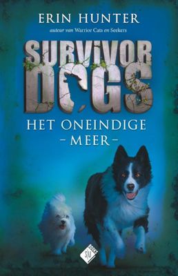 Erin  Hunter Survivor Dogs 5   Het oneindige meer