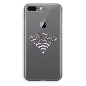 Home Is Where The Wifi Is: iPhone 8 Plus Transparant Hoesje