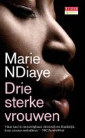 Drie sterke vrouwen - Marie NDiaye - ebook