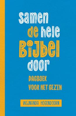 Samen de hele Bijbel door (Paperback)