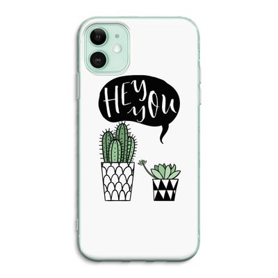 Hey you cactus: iPhone 11 Transparant Hoesje