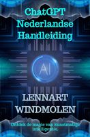 ChatGPT Nederlandse Handleiding - Lennart Windmolen - ebook