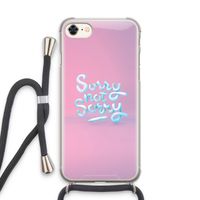 Sorry not sorry: iPhone 7 Transparant Hoesje met koord