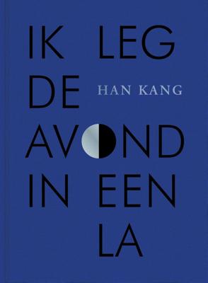 Ik leg de avond in een la (Hardback)