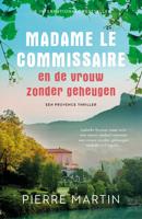 Madame le Commissaire en de vrouw zonder geheugen - Pierre Martin - ebook
