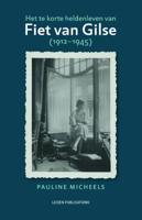 Het te korte heldenleven van Fiet van Gilse (1912-1945) (Hardback)