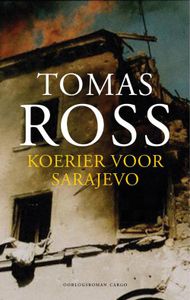 Koerier voor Sarajevo - Tomas Ross - ebook