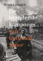 De brandende kampongs van Generaal Spoor (Paperback)