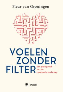 Voelen zonder filter - Fleur Van Groningen - ebook