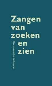Zangen van zoeken en zien (Hardback)