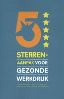 5 sterren aanpak voor gezonde werkdruk (Paperback)