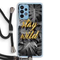 Stay wild: Samsung Galaxy A52 Transparant Hoesje met koord