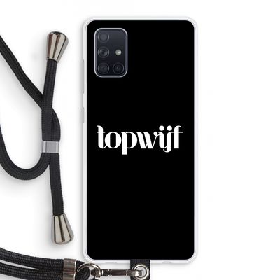 Topwijf Zwart: Samsung Galaxy A71 Transparant Hoesje met koord