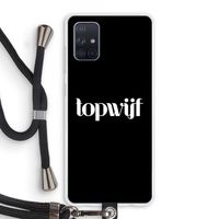 Topwijf Zwart: Samsung Galaxy A71 Transparant Hoesje met koord
