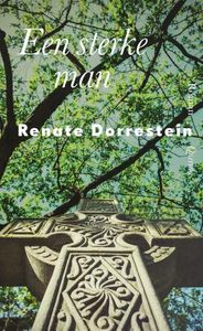 Een sterke man - Renate Dorrestein - ebook