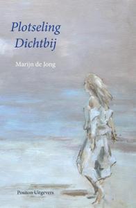 Plotseling dichtbij (Paperback)