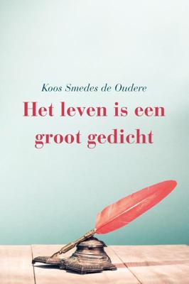 Het leven is een groot gedicht (Paperback)