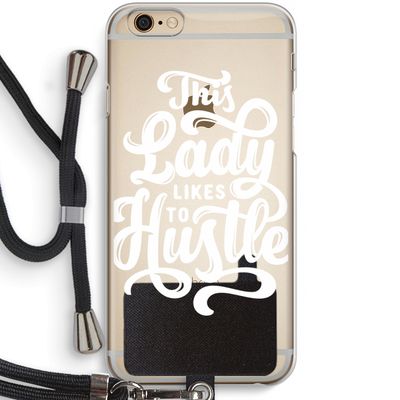 Hustle Lady: iPhone 6 / 6S Transparant Hoesje met koord