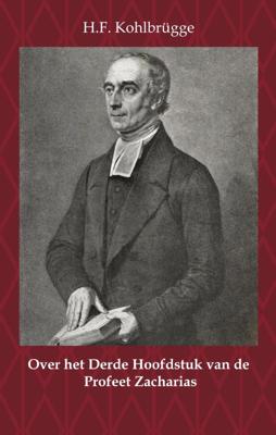 Over het Derde Hoofdstuk van de Profeet Zacharias (Paperback)
