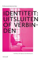 Identiteit: uitsluiten of verbinden (Paperback)