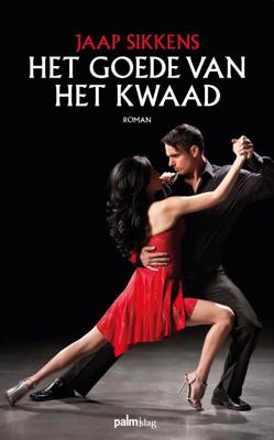 Het goede van het kwaad (Paperback)