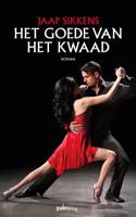 Het goede van het kwaad (Paperback)